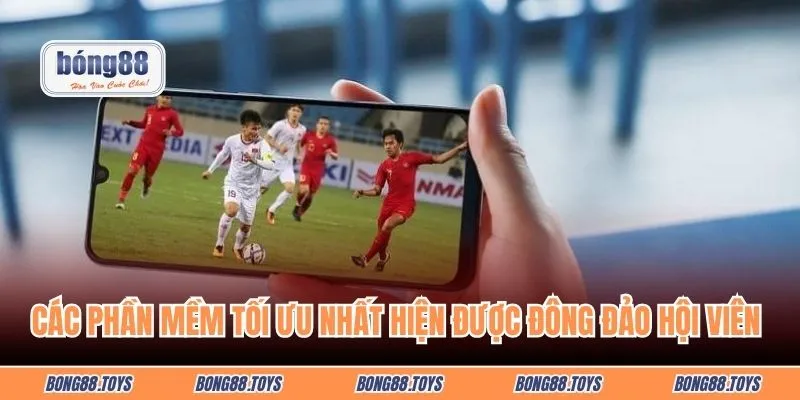 Các phần mềm tối ưu nhất hiện được đông đảo hội viên “ghé chân”