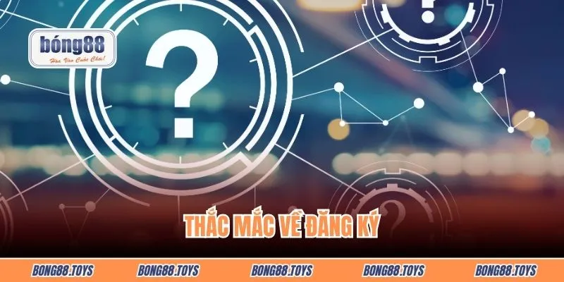 Thắc mắc về đăng ký